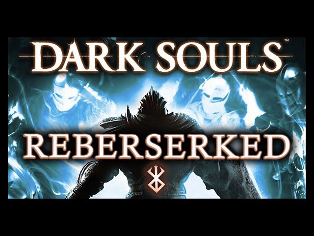 Dark Souls | Berserkometer