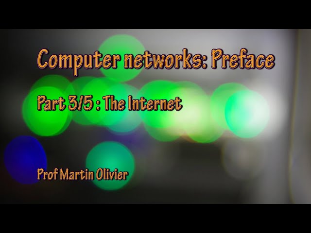 Preface  (3/5): The Internet (Computer networks)