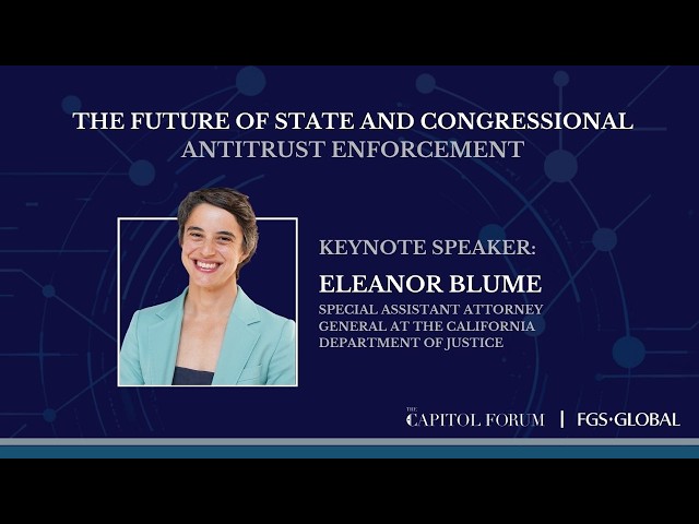 Keynote by Eleanor Blume | The Future of State and Congressional Antitrust Enforcement
