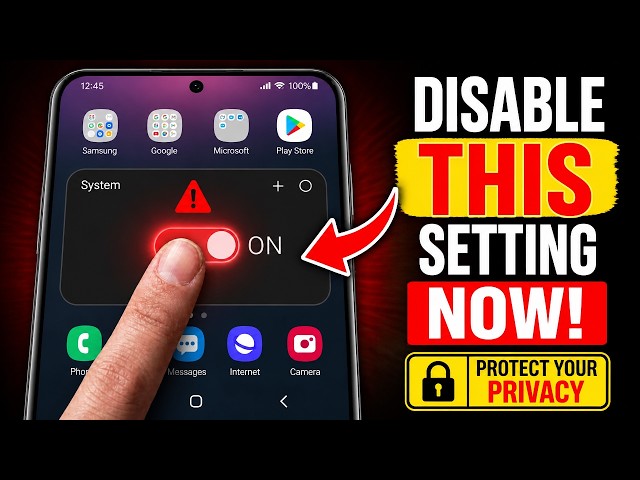 The One Android Setting You Must Disable NOW for Better Privacy
