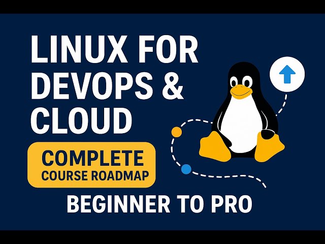 Linux for DevOps & Cloud – Complete Course Roadmap (Beginner to Pro)