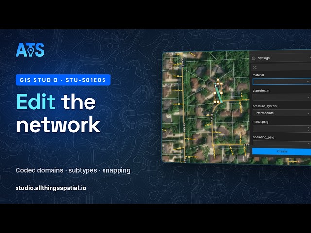 Edit a utility network in a web GIS — domains, subtypes, snapping & the PDF