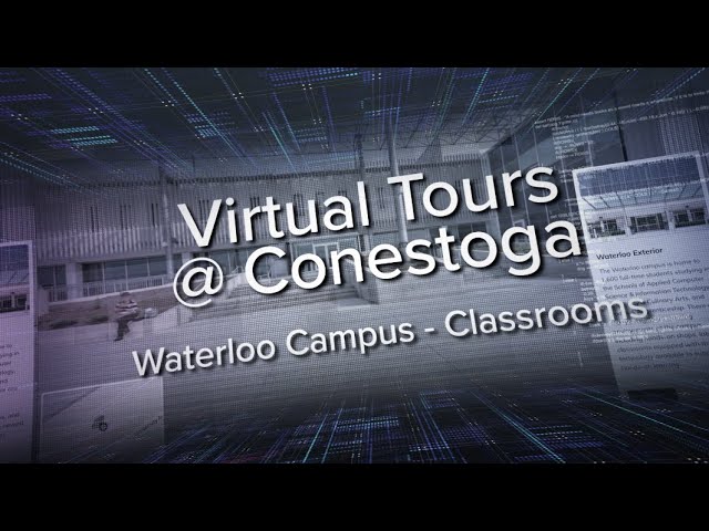 Explore Conestoga College Waterloo Campus Classrooms