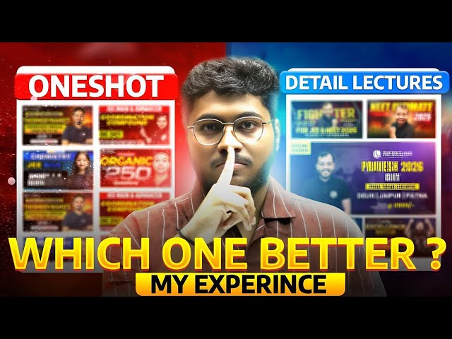 One Shots vs Detailed Lectures ⁉️ Free Materials and Chapter List 🎯