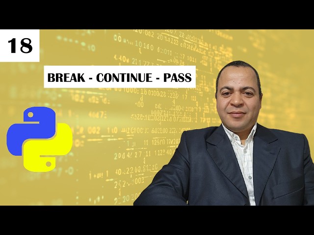 Break - Continue - Pass in Python fro Beginners