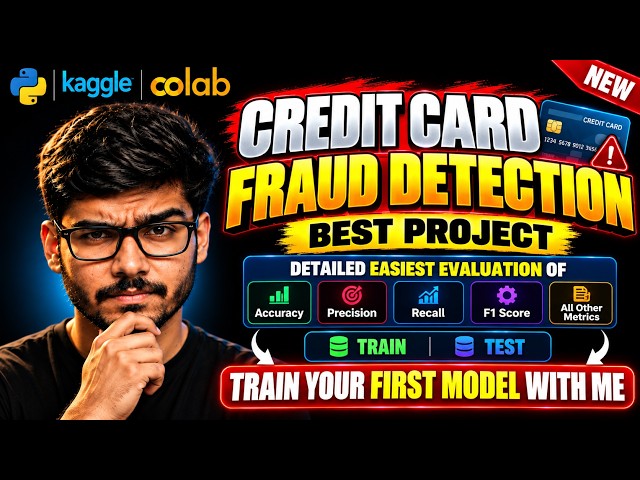 Credit Card Fraud Detection in Python | Model Train | Test | Evaluate EASIEST | Best ML Project