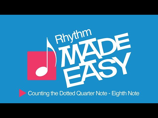 Counting Rhythms in Music: The Dotted Quarter Note - Eighth Note (Lesson/Tutorial)