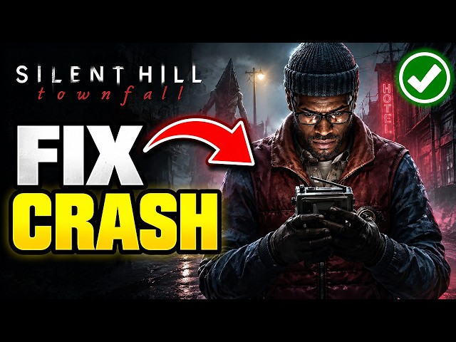 How To Fix Silent Hill: Townfall Crashing On Steam