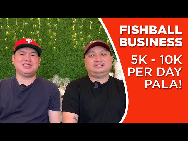 FISHBALL BUSINESS 5K-10K PER DAY PALA
