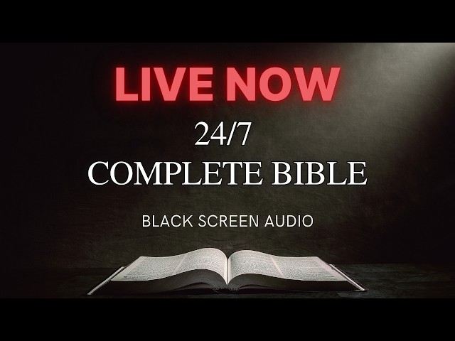 24/7 Uninterrupted KJV Audio Bible Live 🔴 | Scripture for Sleep, Meditation, Peace & Protection