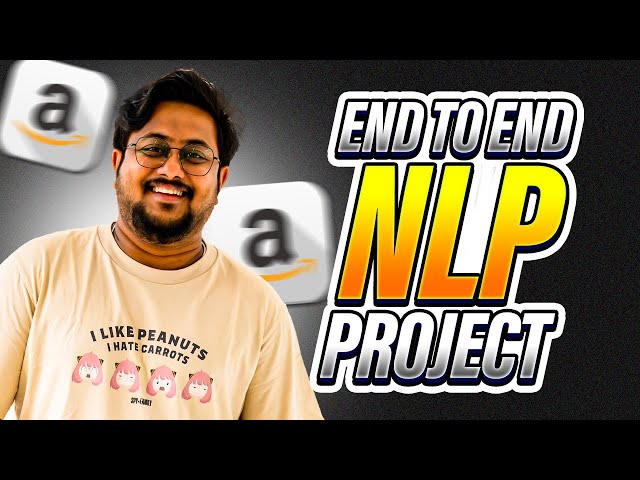 End to End NLP Project | Sentiment Analysis on Amazon Reviews | Satyajit Pattnaik