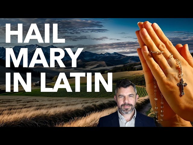 How to Pray Hail Mary in Latin (Dr Taylor Marshall Rosary Course #9)