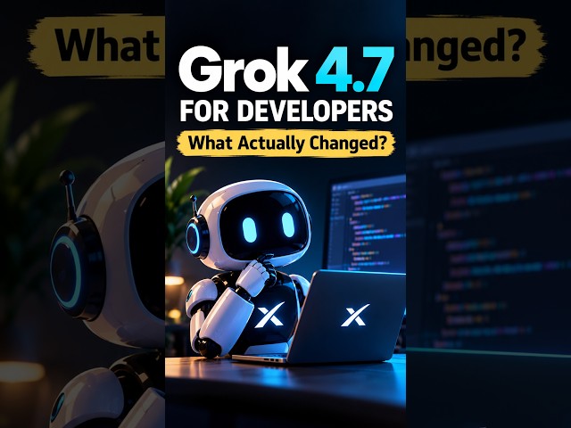 Grok 4.7 for Developers: Coding, Agents & What’s New #shorts