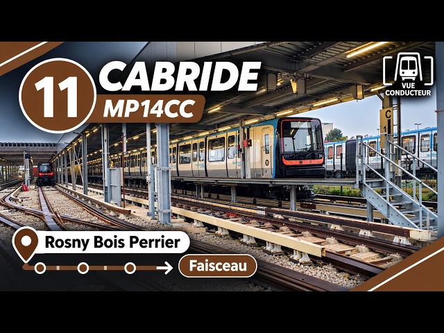 🚇 CABRIDE LIGNE 11 🚇 | MP14 CC : Départ de Rosny–Bois-Perrier et garage au faisceau !