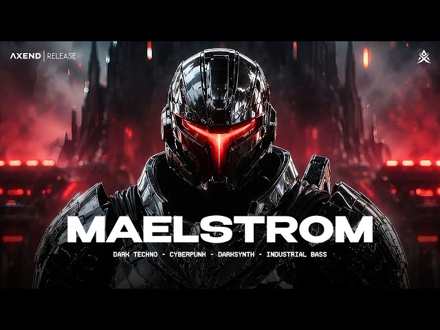 MAELSTROM - 1 HOUR Dark Electronic / Cyberpunk / Darksynth Mix - [Copyright Free]