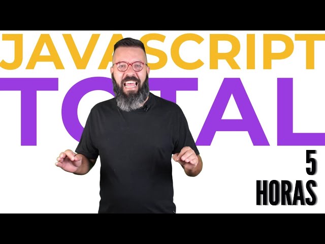 Tutorial JavaScript Total || 5 horas || Programador Web en 18 Días || Curso de JavaScript