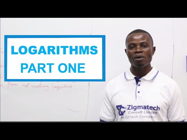 LOGARITHMS PART 1 | MATHEMATICS | EXAMGUIDE | ZIGMATECH CONSULT LIMITED | LEARNING HUB