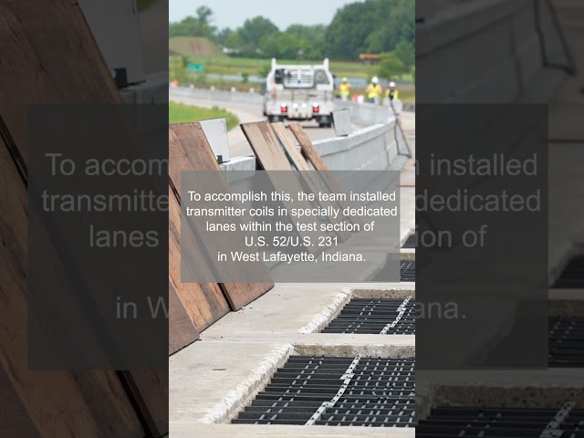 Purdue Engineers successfully test dynamic wireless power transfer on a U.S. highway