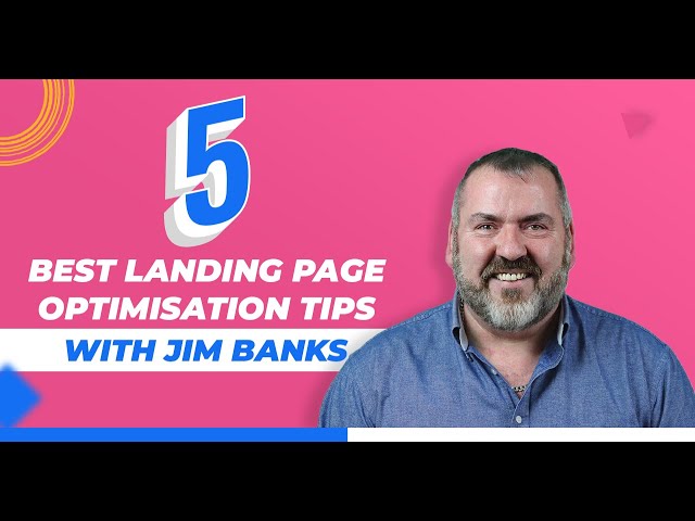 5 of the BEST Landing Page Optimisation Tips Live with Jim Banks