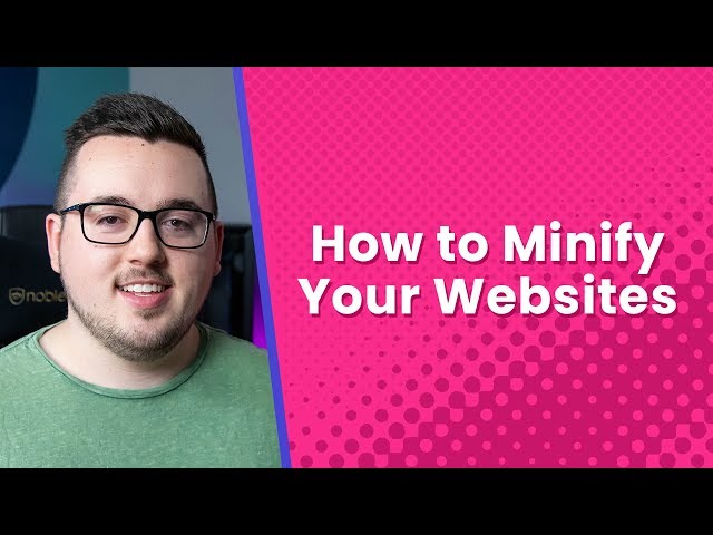 How to Minify Your Website's CSS, HTML & Javascript