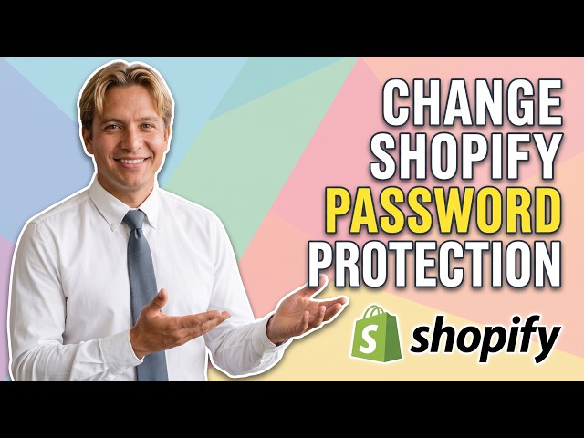 How To Change Edit Password Protection For Shopify Store (Easy Guide)