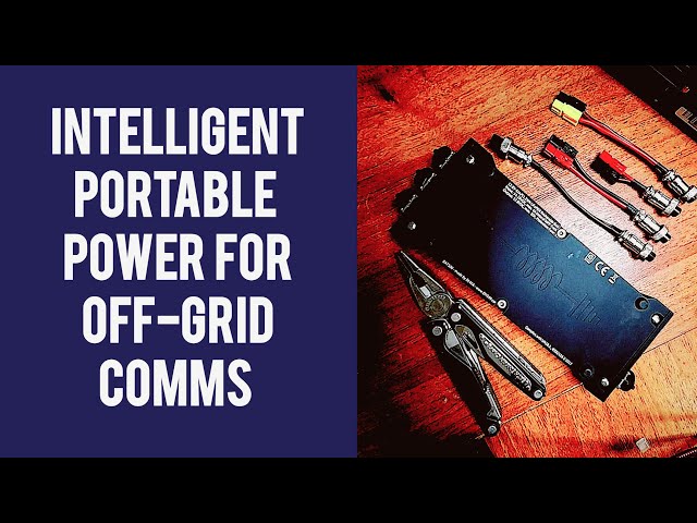 Intelligent Portable Power for Off Grid Ham Radio