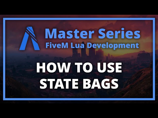 How to use State Bags (FiveM Lua Scripting Master Series)