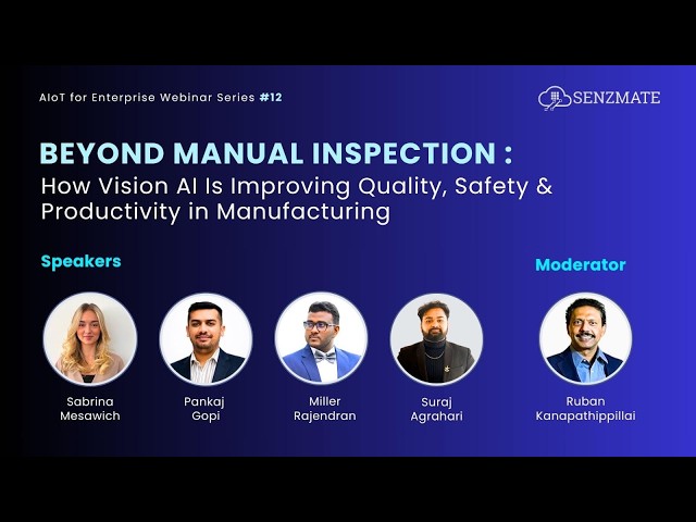 Beyond Manual Inspection: How Vision AI Is Improving Quality, Safety & Productivity in Manufacturing