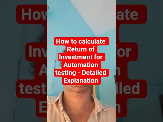 How to Calculate Return of investment for automation? #automationtesting  #interviewquestions