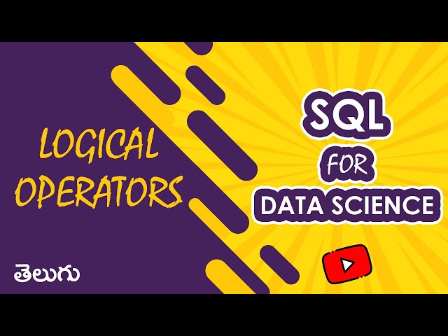 Some Logical Operators | SQL for Data Science | WonkyCode | Telugu