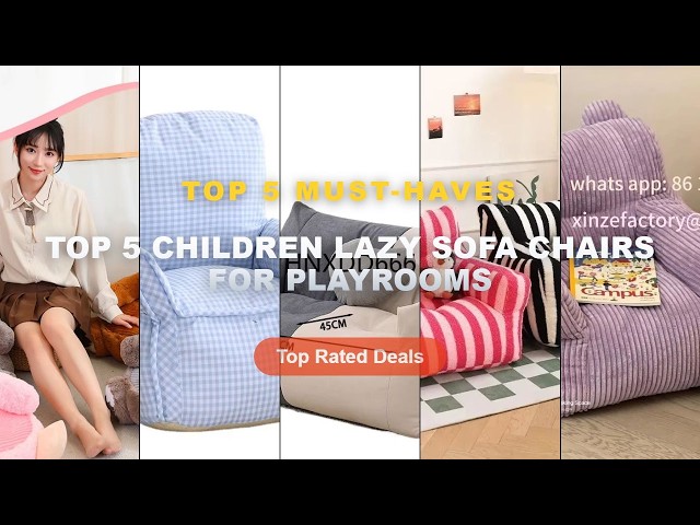 Why Everyone Is Buying Top 5 Children Lazy Sofa Chairs For Playrooms - Customizable Children's Couch