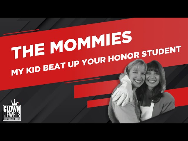 The Mommies | My Kid Beat Up Your Honor Student (Full Comedy Special)