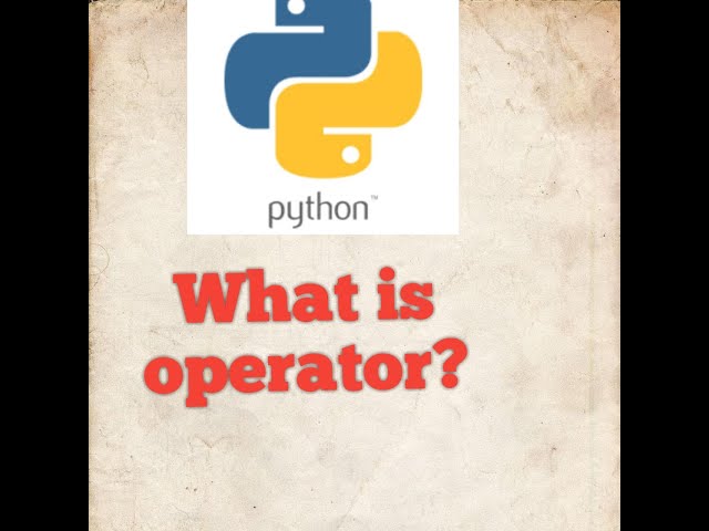 #what is Operator in python