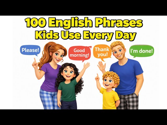 100 English Phrases Kids Use Every Day | Daily English Speaking Practice | Kids Speak English Daily