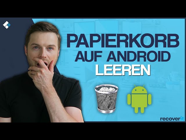 Android: Papierkorb leeren, um Telefonspeicher freizugeben | Tutorial 2024