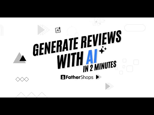 Add Product Reviews Using AI 🚀 | Boost eCommerce Sales with Social Proof | FatherShops