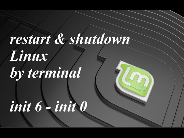 How to restart & shutdown Linux from Terminal