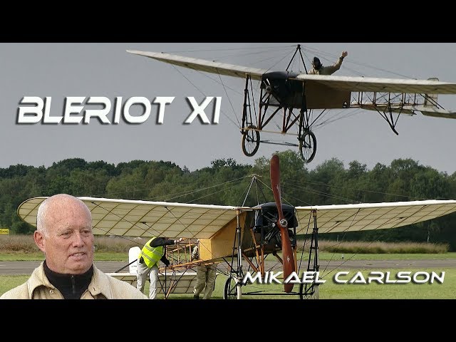 4Kᵁᴴᴰ 4K UHD  Bleriot XI  Original  Mikael Carlson  So It really started in 1909  !!!  Airshow 2017