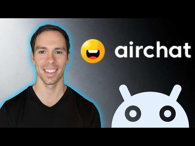 Airchat - One Week Later (Android app)