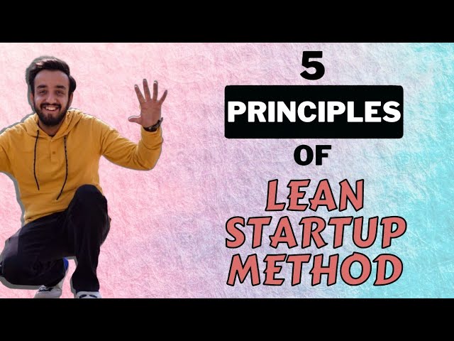 5 Principles of Lean Startup Method