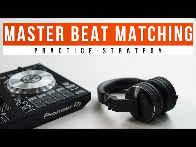 How to MASTER BEAT MATCHING FAST!!