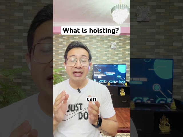 What is hoisting?