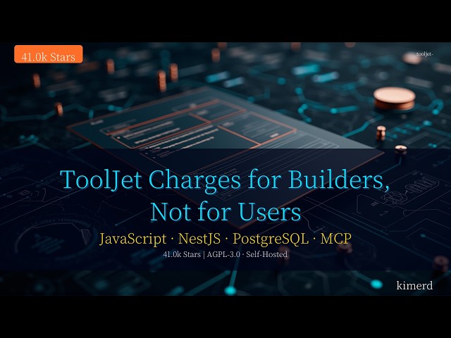 ToolJet Charges for Builders, Not for Users