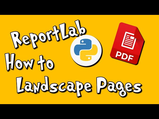 Python ReportLab - How to create Landscape Pages