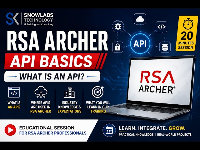 RSA Archer API Basics | What is an API? | Industry Expectations & Training Overview