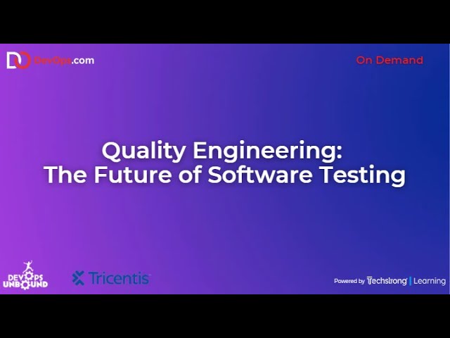 Quality Engineering: The Future of Software Testing