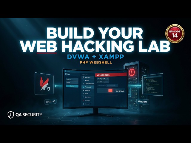 Local Web Hacking Lab: DVWA, XAMPP & PHP Web Shells | Bug Bounty EP 14