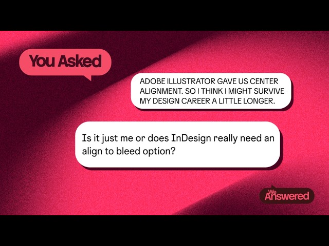 Improved Alignment in Adobe InDesign and Adobe Illustrator | Adobe Creative Cloud