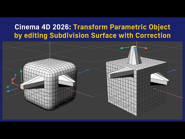 Cinema 4D 2026: Transform Parametric Object by editing Subdivision Surface with Correction