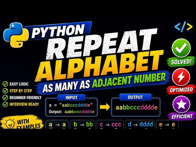 🔥 Python Program to Repeat Each Alphabet N Times | String & Loop Problem